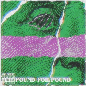 Pound for Pound by De Prest