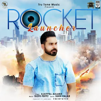 Rocket Launcher by Ajaypal Aulakh