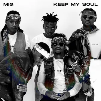 Keep My Soul by M.I.G