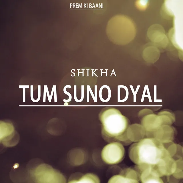 Tum Suno Dyal