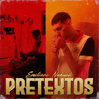 PRETEXTOS by Emiliano nahuel