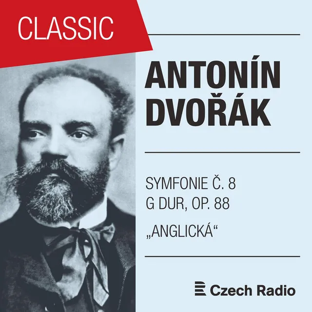 Antonín Dvořák: Symfonie Č. 8 G dur "Anglická", Op. 88: III. Allegretto grazioso