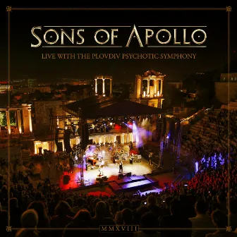 Live With The Plovdiv Psychotic Symphony by Sons Of Apollo