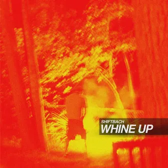 Whine Up by Shiftbach