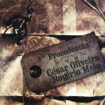 Procedência by César Oliveira & Rogério Melo