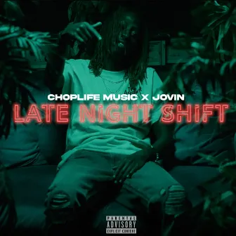 Late Night Shift by Jovin