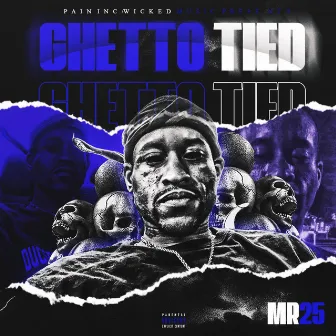 Ghetto Tied by Mr25