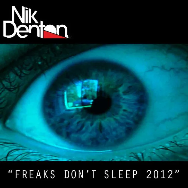 Freaks Dont Sleep - Original Mix