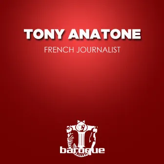 French Journalist by Tony Anatone