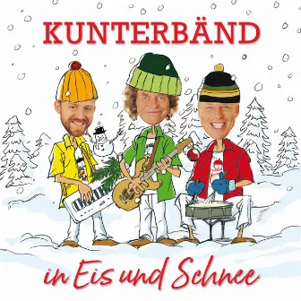 In Eis und Schnee by KunterBänd