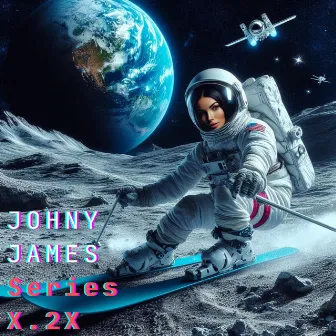 Johny James Series X.2X by Johny James