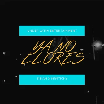 Ya No Llores by Deian