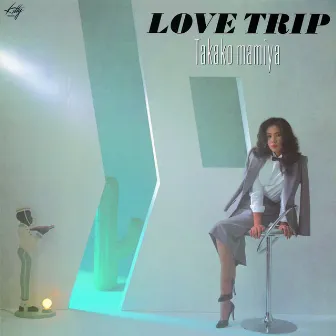 LOVE TRIP by 間宮貴子