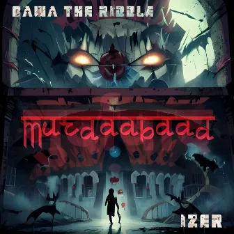 MURDAABAAD by Bawa The Riddle