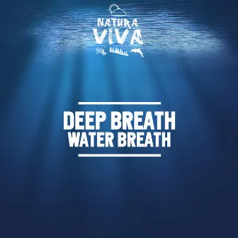 Water Breath by Deepbreath