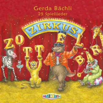 Zirkus Zottelbär by Gerda Bächli