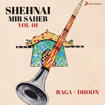 Shehnai (Mir Saheb), Vol. 1 by Unknown Artist