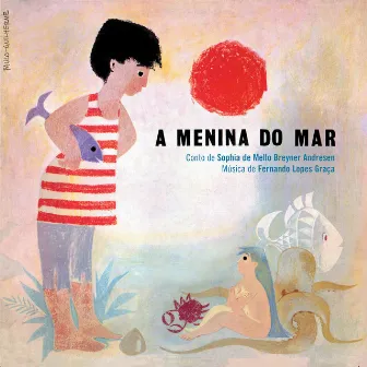 A Menina do Mar by Sophia De Mello Breyner Andresen