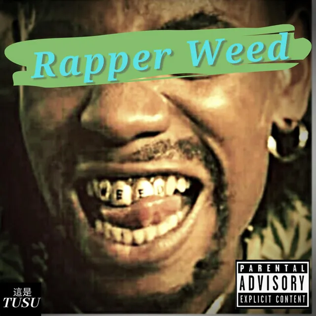 Rapper Weed