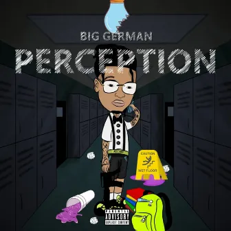 Perception by Big German