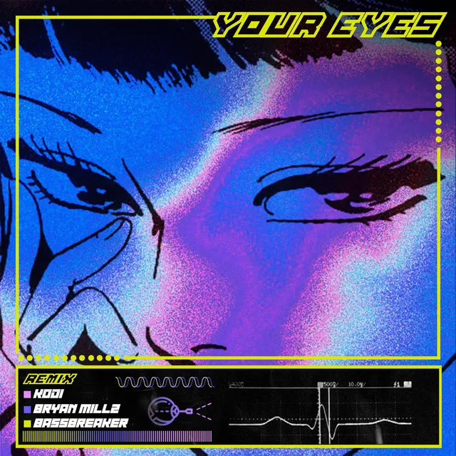 Your Eyes - Remix