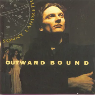 Outward Bound by Sonny Landreth