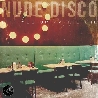 Lift You up / The The by Nude Disco