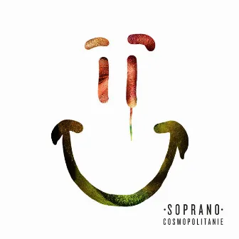 Cosmopolitanie (Deluxe Edition) by Soprano