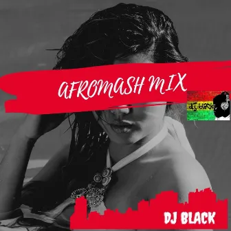 AfroMashup by DJ Black