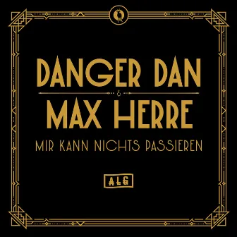 Mir kann nichts passieren by Danger Dan