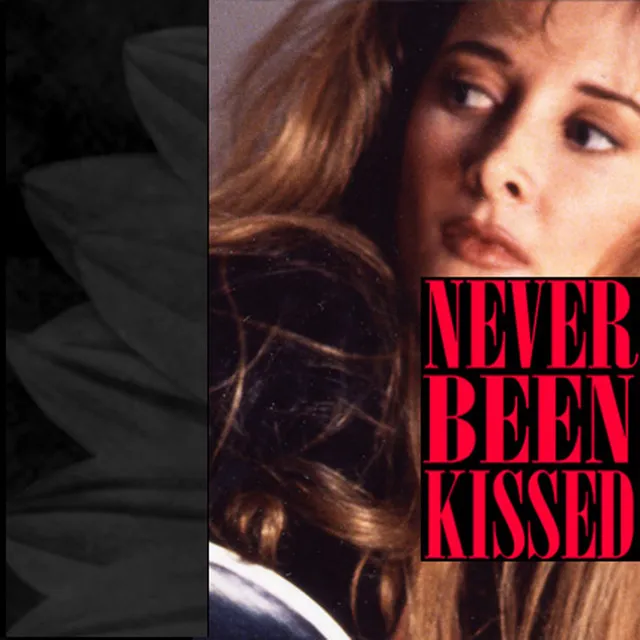 Never Been Kissed