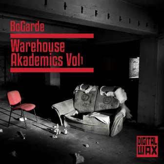 Warehouse Akademics, Vol. 1 by BoGarde