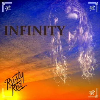 Infinity by Rusty Red