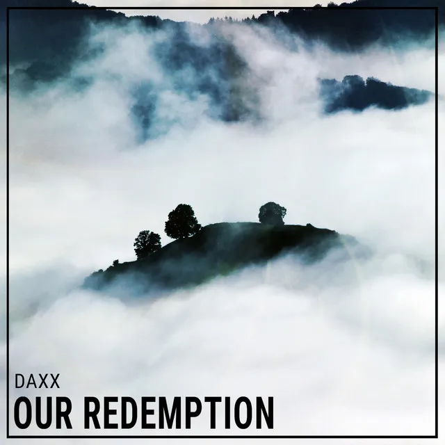 Our Redemption - Original Mix