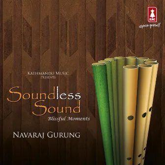 Soundless Sound (Blissful Moments) by Navaraj Gurung