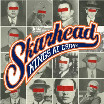 Kings At Crime by Skarhead