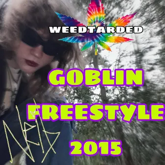 Weedtarded Goblin Freestyle 2015 by Neib