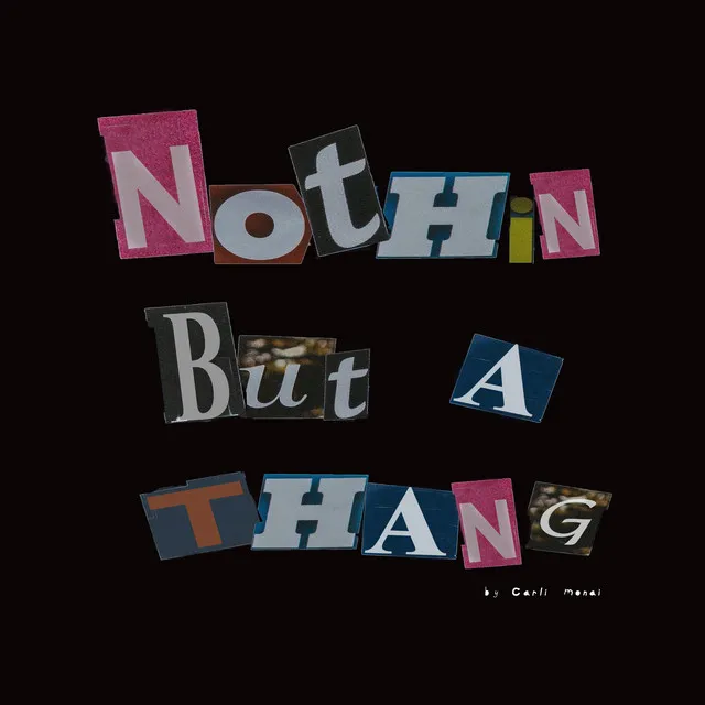 Nothin' but a Thang