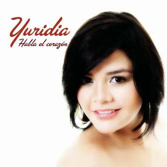 Habla el Corazón by Yuridia