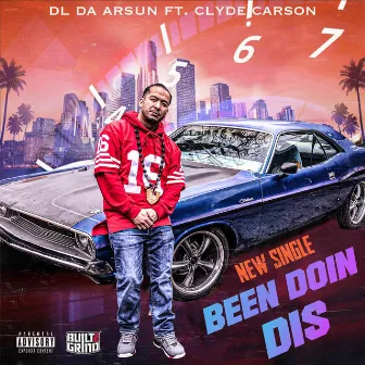 Been Doin' Dis by DL da ARSUN