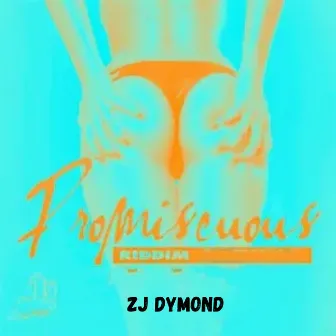 Promiscuous Riddim by ZJ Dymond