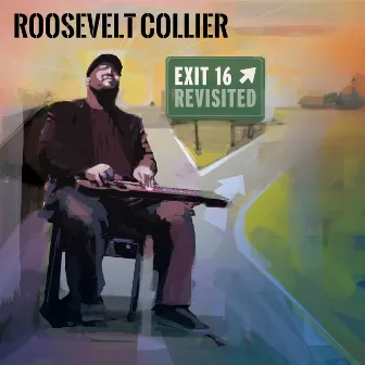 Exit 16: Revisited by Roosevelt Collier