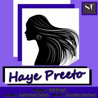 Haye Preeto by Bill Singh