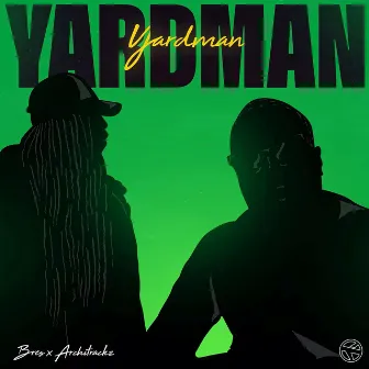 Yardman by Bres