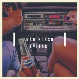 Não Posso Evitar by Sa1.v