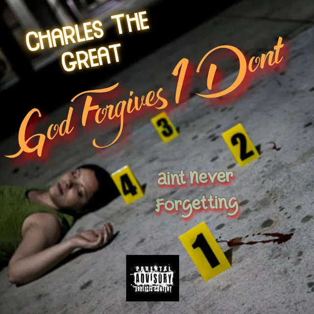 God Forgives (Aint Never Forgetting)