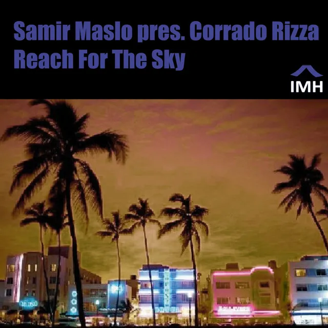 Samir Maslo Presents Corrado Rizza: Reach for the Sky