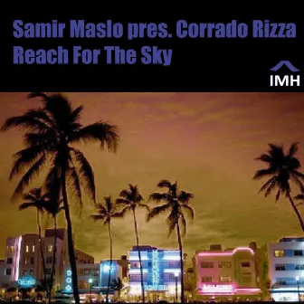 Samir Maslo Presents Corrado Rizza: Reach for the Sky by Corrado Rizza