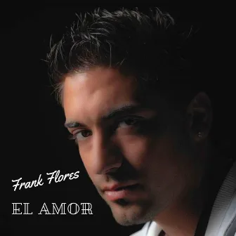 El Amor by Frank Flores