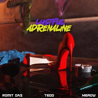 Lustful Adrenaline by TEDD